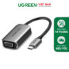 Cáp chuyển Type C sang VGA UGREEN CM160 - Hỗ trợ Full HD 1080P - Vỏ hợp kim tản nhiệt tốt