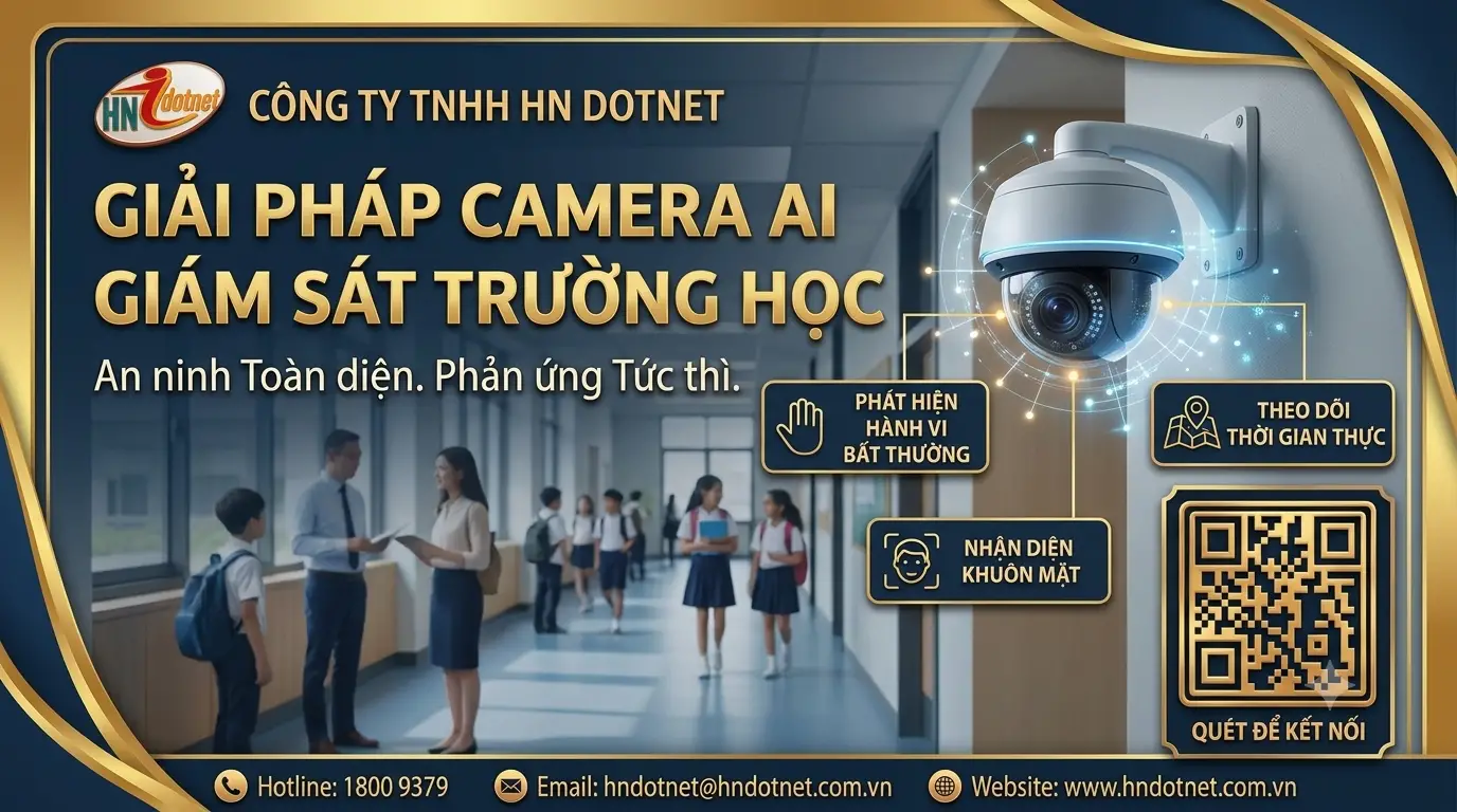 GIẢI PHÁP CAMERA AI GIÁM SÁT AN NINH TRƯỜNG HỌC